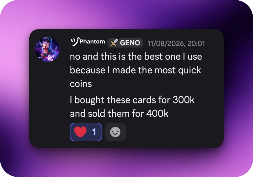 Discord member Phantom GENO: no and this is the best one I use because I made the most quick coins. I bought these cards for 300k and sold them for 400k